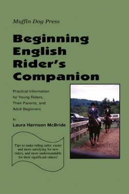 Beginning English Rider's Companion - Laura Harrison McBride