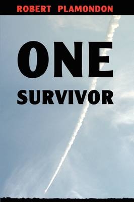 One Survivor - Robert Plamondon