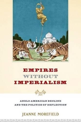 Empires Without Imperialism - Jeanne Morefield