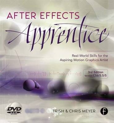 After Effects Apprentice - Chris Meyer, Trish Meyer