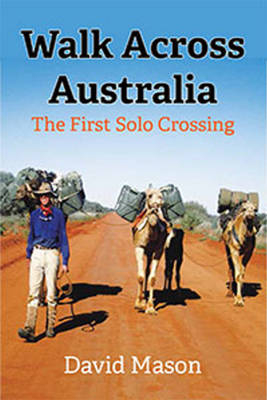 Walk Across Australia - David Mason