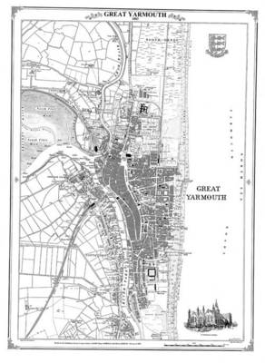 Great Yarmouth 1883 Heritage Cartograhy Victorian Town Map - Peter J. Adams