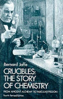 Crucibles - Bernard M. Jaffe