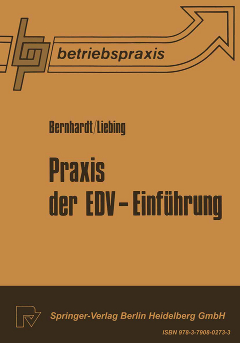 Praxis der EDV — Einführung - Roger Bernard, P. A. Liebing