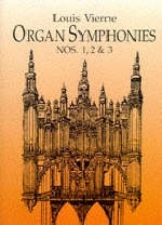 Organ Symphonies 1, 2 & 3 - Louis Vierne