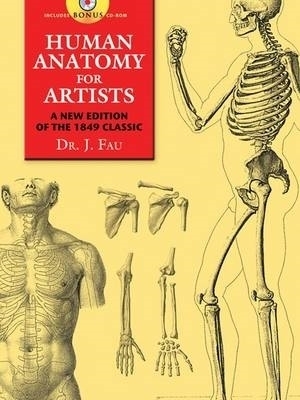 Human Anatomy for Artists - Dr. J. Fau, Joe Ziemian