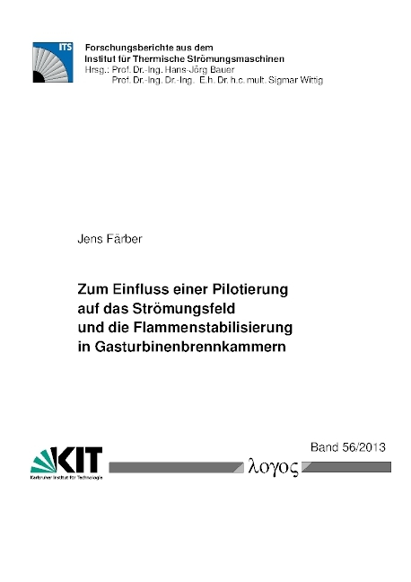 Zum Einfluss einer Pilotierung auf das Strömungsfeld und die Flammenstabilisierung in Gasturbinenbrennkammern - Jens Färber