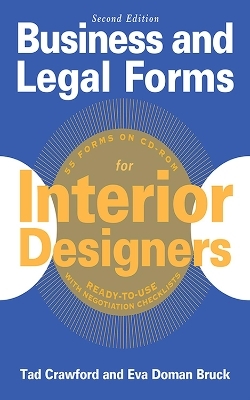 Business and Legal Forms for Interior Designers, Second Edition - Tad Crawford, Eva Doman Bruck