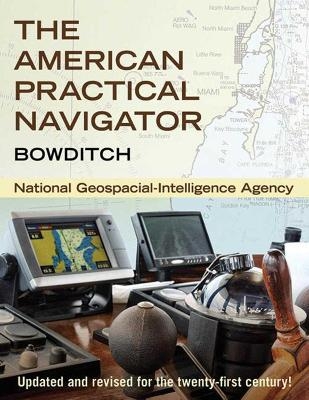 The American Practical Navigator -  National Geospatial-Intelligence Agency