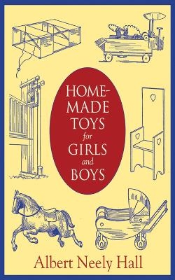 Homemade Toys for Girls and Boys - Albert Neely Hall