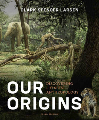 Our Origins - Clark Spencer Larsen