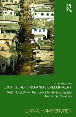 Justice Reform and Development - Linn A. Hammergren