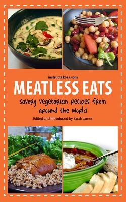 Meatless Eats -  Instructables.com