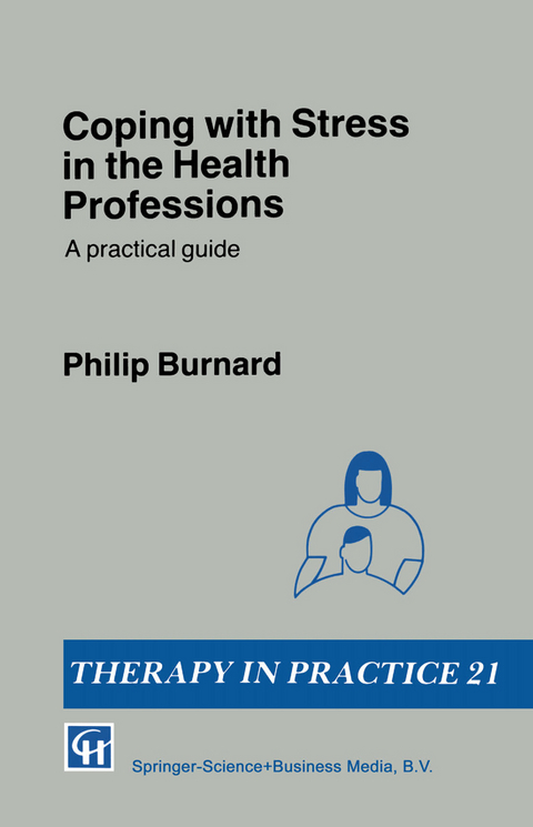 Coping with Stress in the Health Professions - Philip Burnard