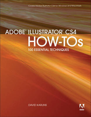 Adobe Illustrator CS4 How-Tos - David Karlins
