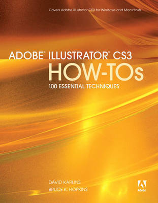 Adobe Illustrator CS3 How-tos - David Karlins, Bruce Hopkins