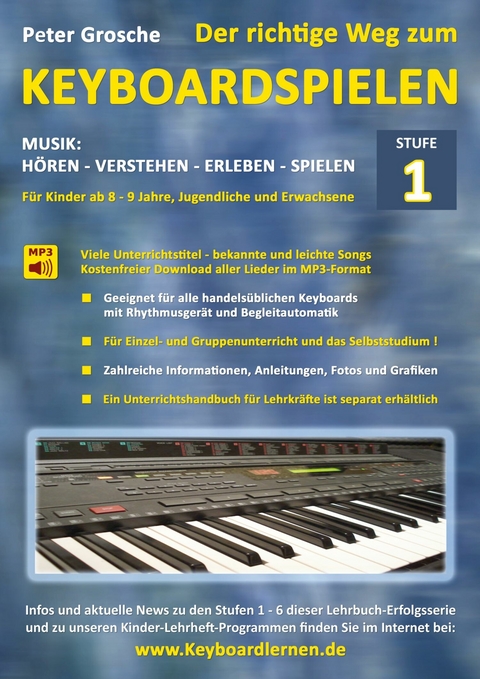 Der richtige Weg zum Keyboardspielen (Stufe 1) - Peter Grosche