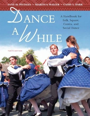 Dance A While - Anne M. Pittman, Marlys S. Waller, Cathy L. Dark