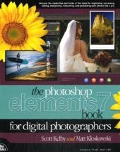 The Photoshop Elements 7 Book for Digital Photographers - Scott Kelby, Matt Kloskowski
