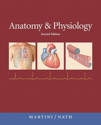 Anatomy & Physiology with IP-10 - Frederic Martini, Judi Nath