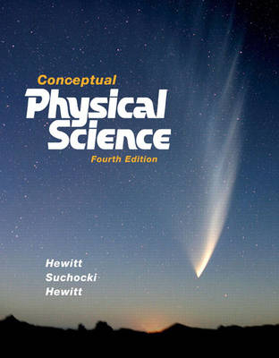 Conceptual Physical Science - Paul G. Hewitt, John A. Suchocki, Leslie A. Hewitt