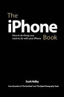 The iPhone Book - Scott Kelby