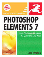 Photoshop Elements 7 for Windows - Jeff Carlson