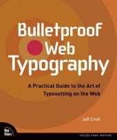 Bulletproof Web Typography - Jeff Croft