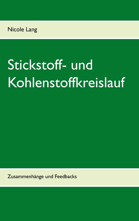 Stickstoff- und Kohlenstoffkreislauf - Nicole Lang