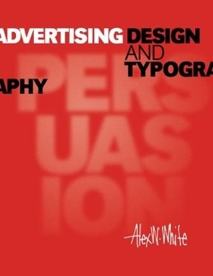 Advertising Design and Typography - Alex W. White