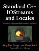 Standard C++ IOStreams and Locales - Angelika Langer, Klaus Kreft