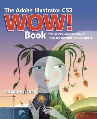 The Adobe Illustrator CS3 Wow! Book - Sharon Steuer