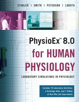 PhysioEx 8.0 for Human Physiology - Timothy N. Stabler, Peter Zao