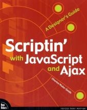 Scriptin' with JavaScript and Ajax - Charles Wyke-Smith