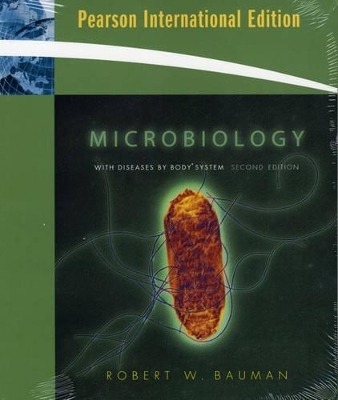 Microbiology with Diseases by Body System with The Microbiology Place Website - Robert W. Ph.D. Bauman