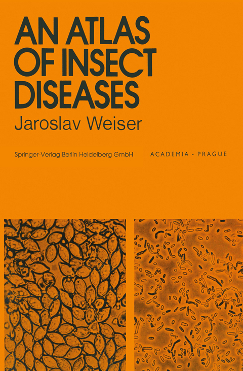 An Atlas of Insect Diseases - J. Weiser