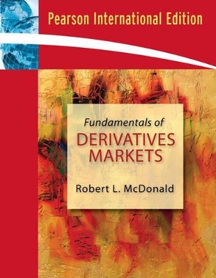 Fundamentals of Derivatives Markets - Robert L. McDonald