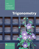 Trigonometry - Margaret L. Lial, John Hornsby, David I. Schneider