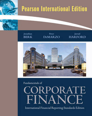 Fundamentals of Corporate Finance - Jonathan Berk, Peter DeMarzo, Jarrad Harford