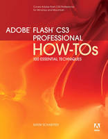 Adobe Flash CS3 Professional How-Tos - Mark Schaeffer