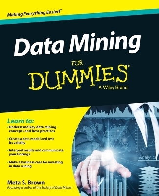 Data Mining For Dummies - Meta S. Brown