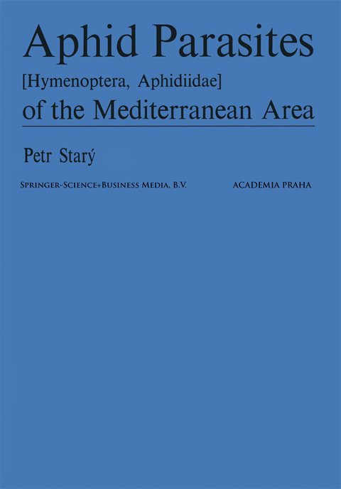 Aphid Parasites (Hymenoptera, Aphidiidae) of the Mediterranean Area - P. Starý