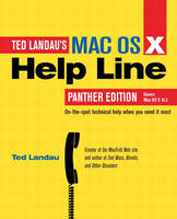 Mac OS X Help Line, Panther Edition - Ted Landau