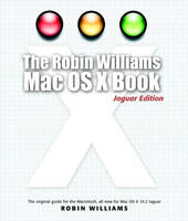 Robin Williams Mac OS X Book, The, Jaguar Edition - Robin Williams