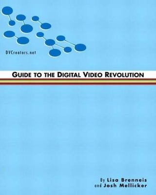 The Digital Video Revolution - Josh Mellicker