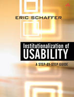 Institutionalization of Usability - Eric Schaffer
