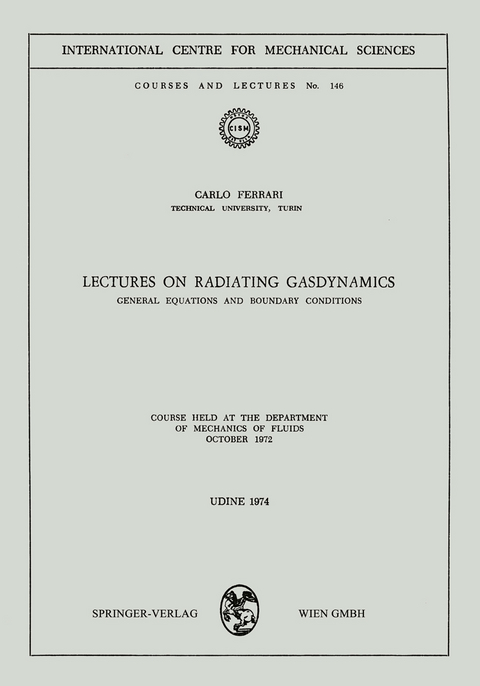 Lectures on Radiating Gasdynamics - Carlo Ferrari