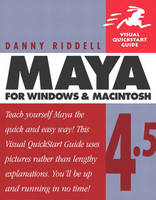 Maya 4.5 for Windows and Macintosh - Danny Riddell