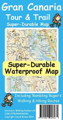 Gran Canaria Tour & Trail Super-durable Map - David Brawn, Ros Brawn