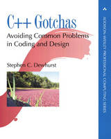 C++ Gotchas - Stephen C. Dewhurst